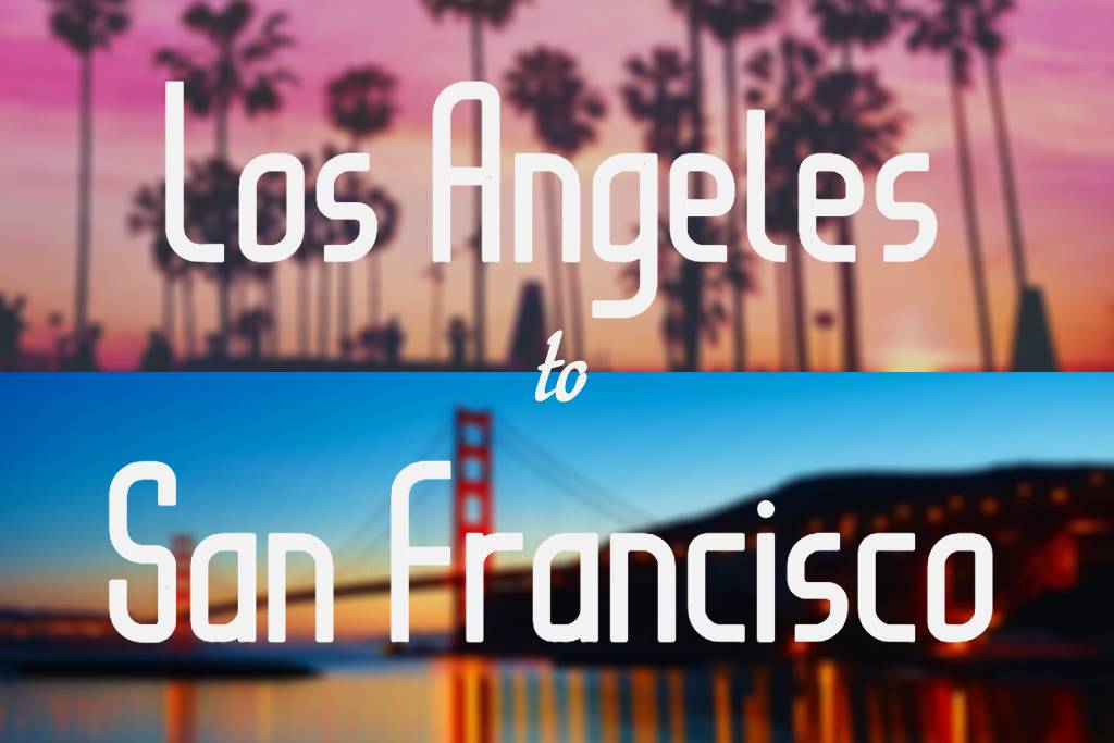 How to Travel from Los Angeles to San Francisco