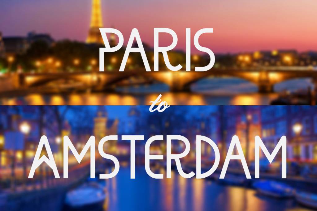 How To Travel From Paris To Amsterdam Map Paris To Amsterdam 